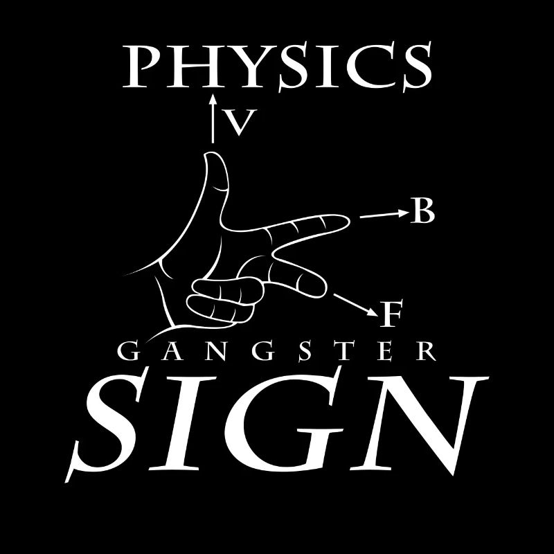 Physics Gangster Sign Cool Physiker Geschenk