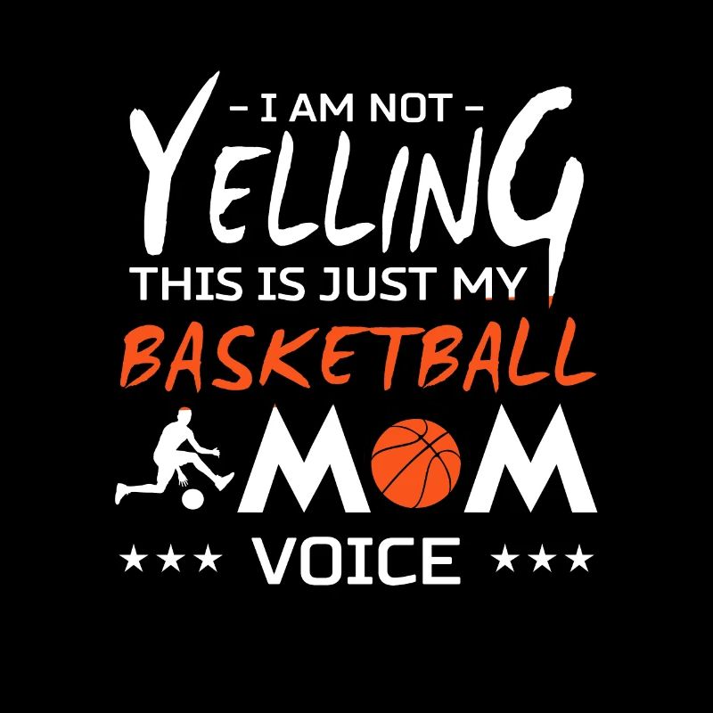 Je ne crie pas que c'est juste ma mère de basket-ball