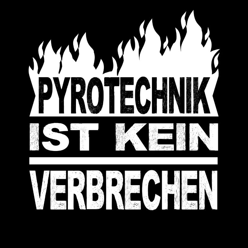 Pyrotechnik ist kein Verbrechen Pyrotechnik