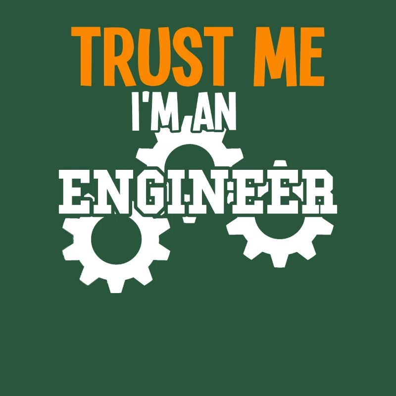 I'm an engineer