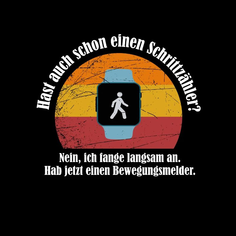 Hast auch schon einen Schrittzähler Spruch lustig
