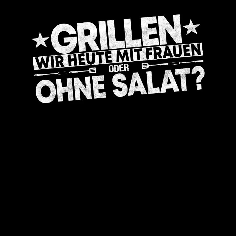 Grillen Heute Mit Frauen Oder Ohne Salat?