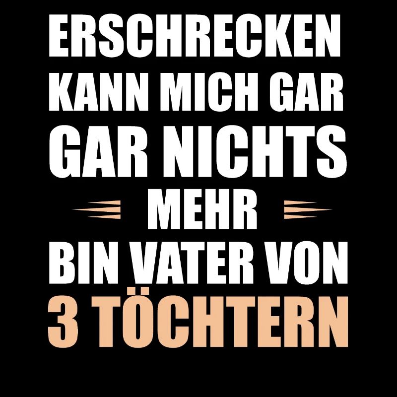 Vater Von 3 Töchtern Spruch Lustig Geschenk Papa
