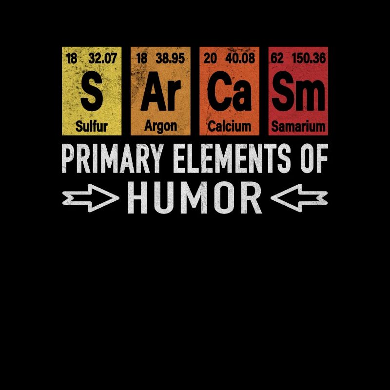Chemistry chemist sarcasm sarcasm elements humor