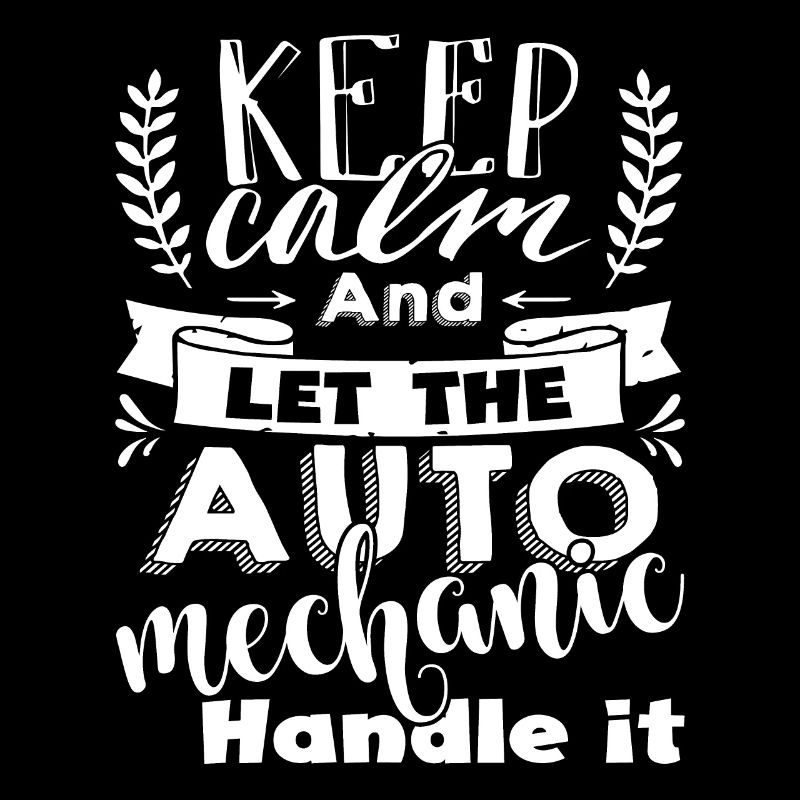 Auto Mechanic Let Auto Mechanic Handle It