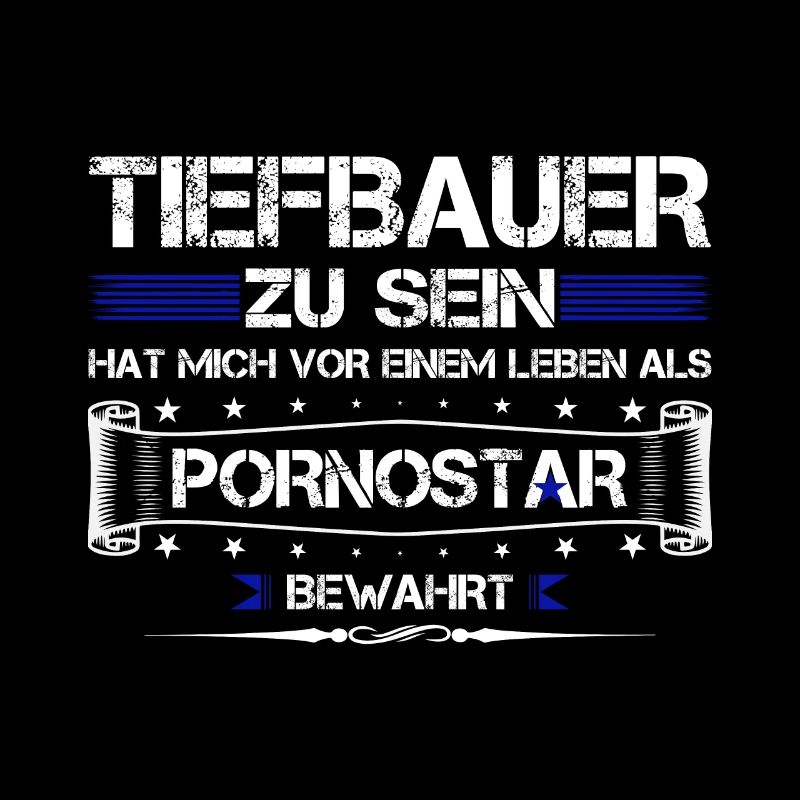 TIEFBAUER ZU SEIN....