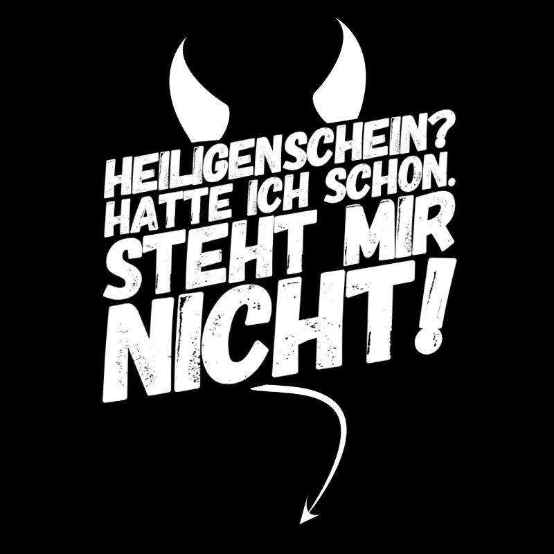 Heiligenschein Teufel Spruch