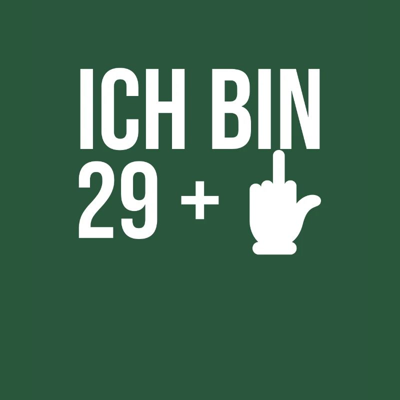 Ich bin 29+