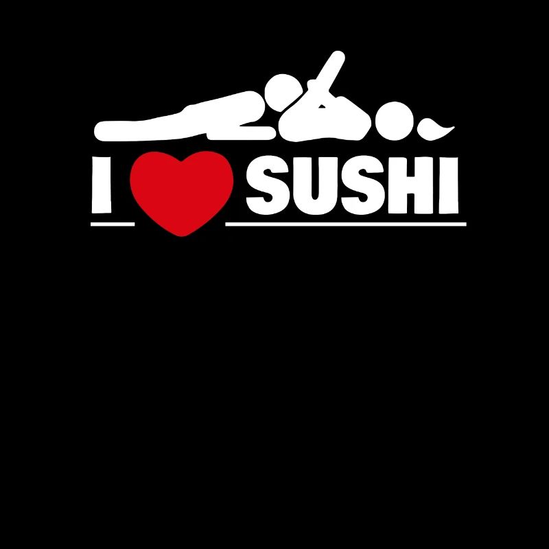 Ich liebe Sushi Sexy Versaut