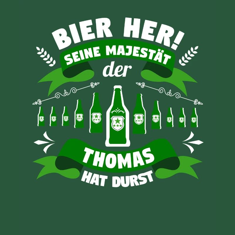 Thomas - Bier her! Majestät Thomas hat Durst!