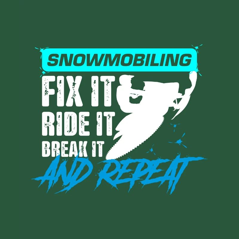 Snowmobiling Fix it, ride it, Break it and repeat