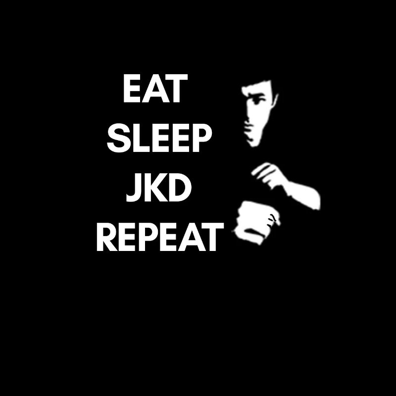 Eat Sleep JKD Répéter