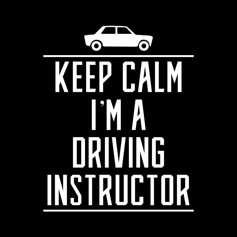 Keep Calm Je suis un instructeur de conduite Instructeur de conduite