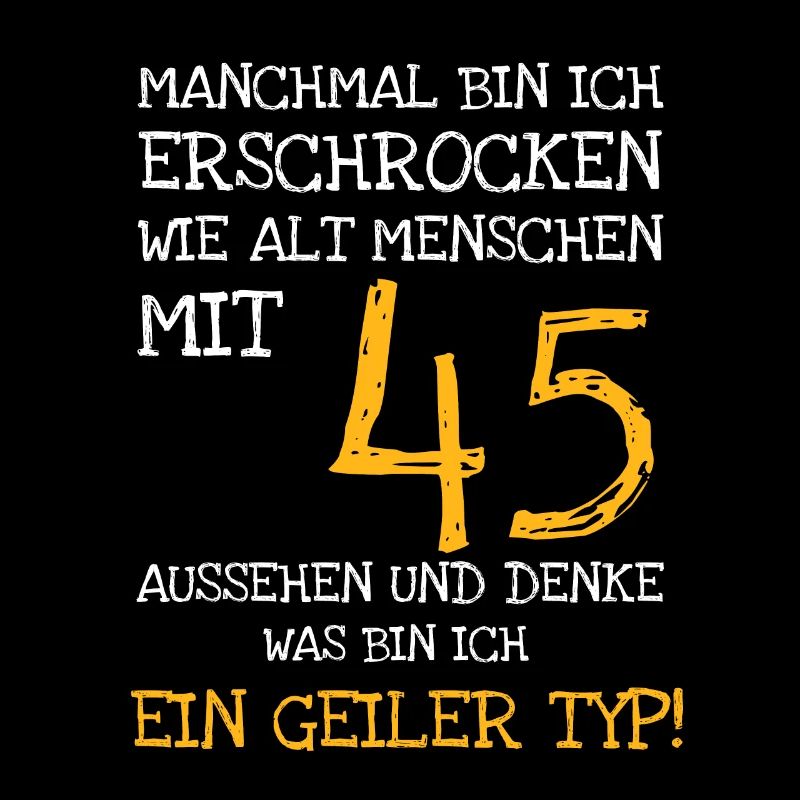 Manchmal bin ich erschrocken, wie gut ich mit 45