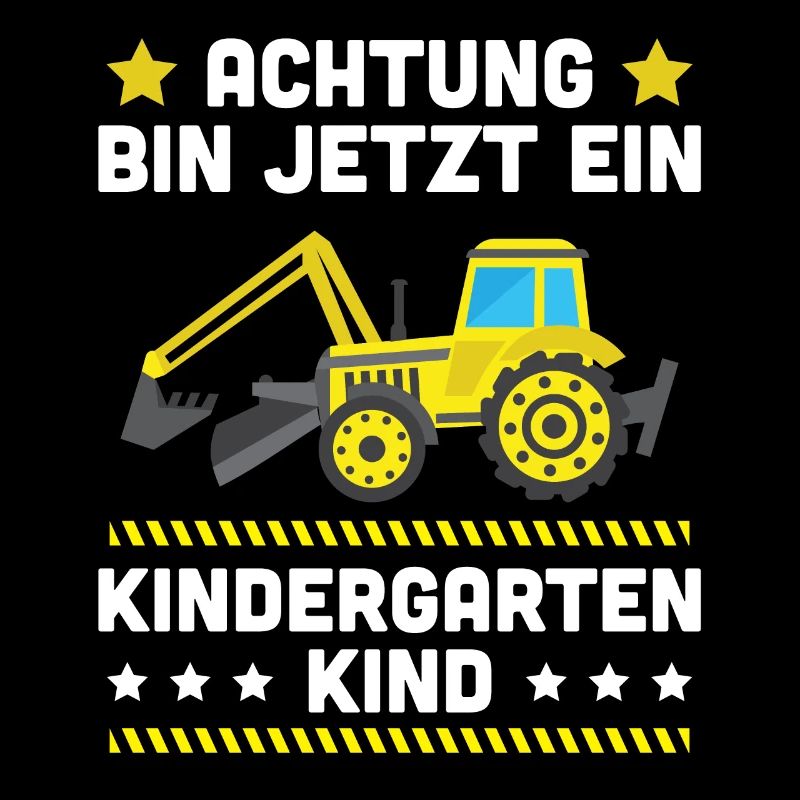 Ich Bin Jetzt Ein Kindergartenkind Bagger
