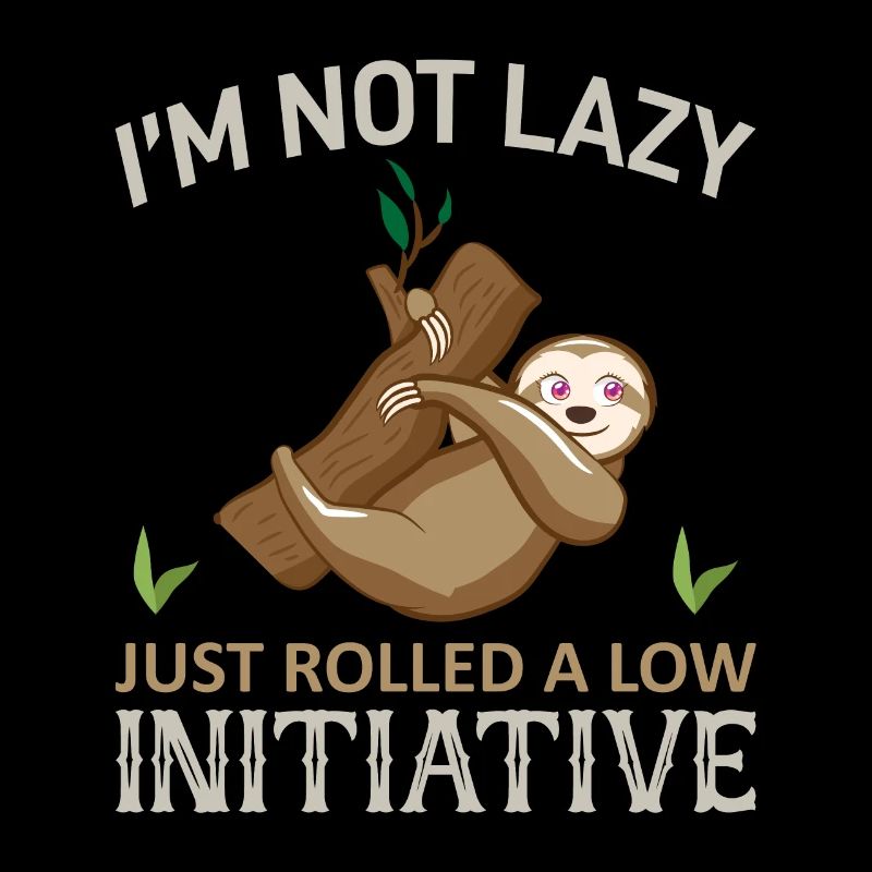 Faultier Sloth witziger Spruch