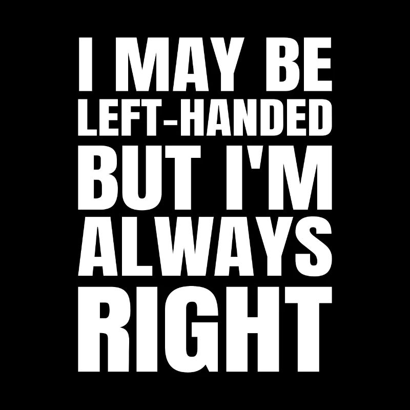 Left-handed left hand funny gift idea saying