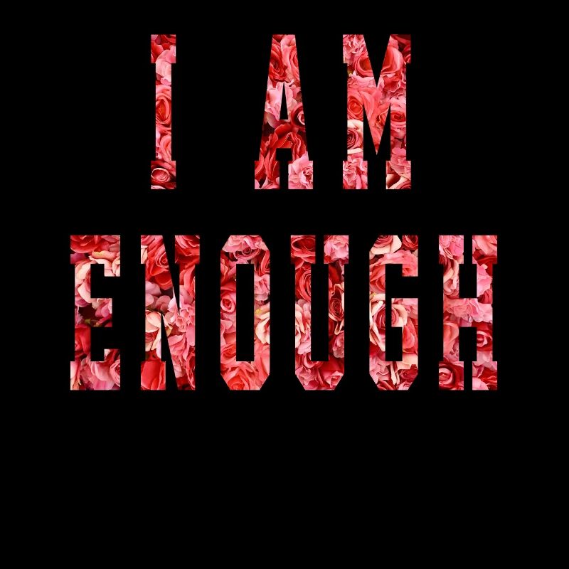 I am Enough Statement Design for Mom Women and K