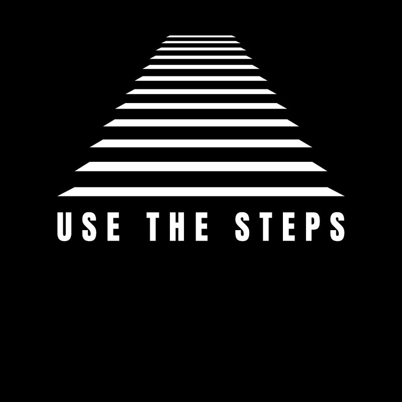 The Elevator Is Broken, Use The Steps - AA