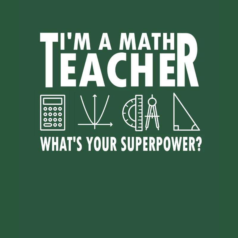 Math Teacher Gift Superpower Mathematics Nerd