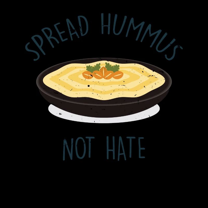 Spread Hummus Not Hate