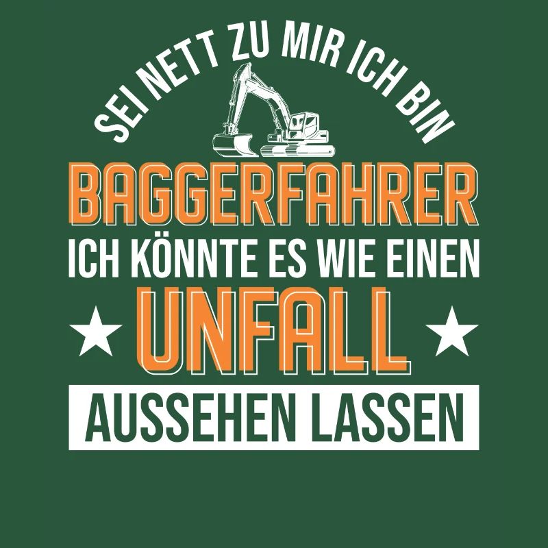 Baggerfahrer Unfall Bagger Geschenk