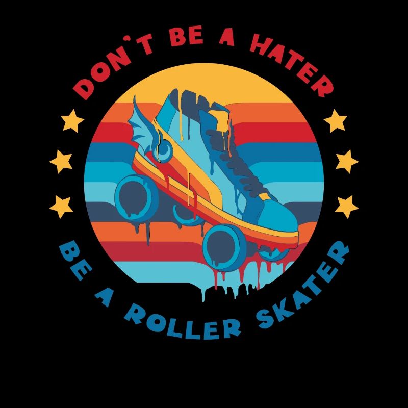 Retro Roller Skating Don't Be a Hater Be a Roller