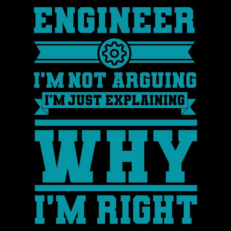 Engineer Saying Engineering Degree