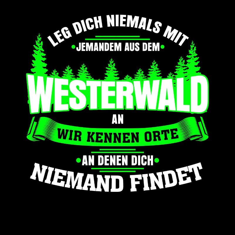 Westerwald Westerwälder Spruch
