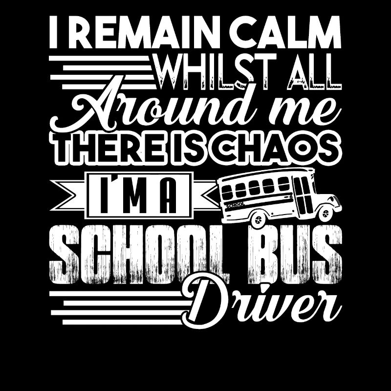 Schulbusfahrer Ich bin ein Schulbusfahrer