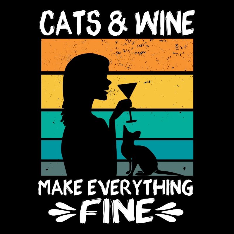 Cats Wine make everything fine