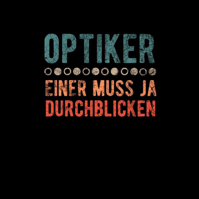 Optiker Augen Sehhilfe Lustig Spruch Geschenkidee