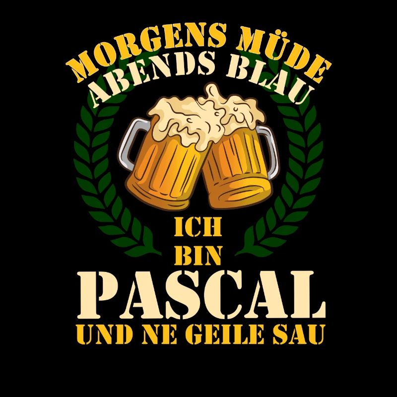 Pascal - Morgens Müde Abends Blau Geile Sau Pascal