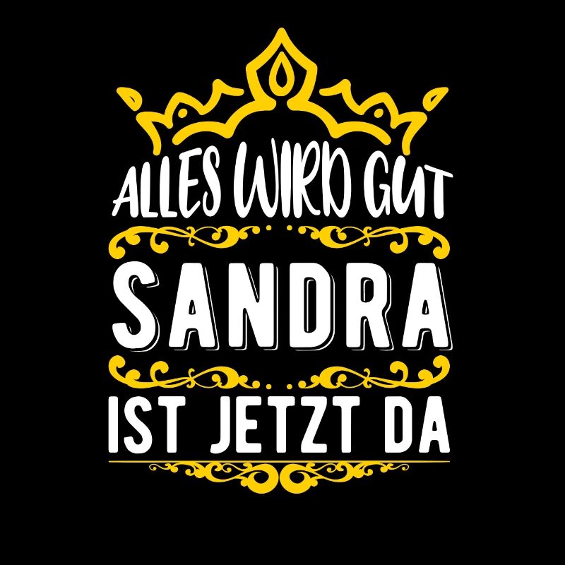 Sandra - Alles wird gut! Sandra ist jetzt da!