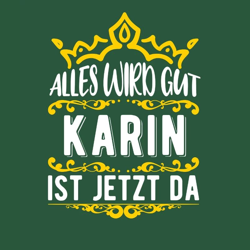 Karin - Alles wird gut! Karin ist jetzt da!