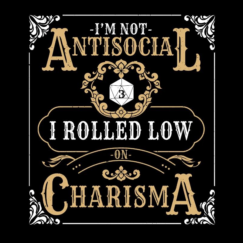 Pas antisocial roulé faible charisme RPG Tabletop