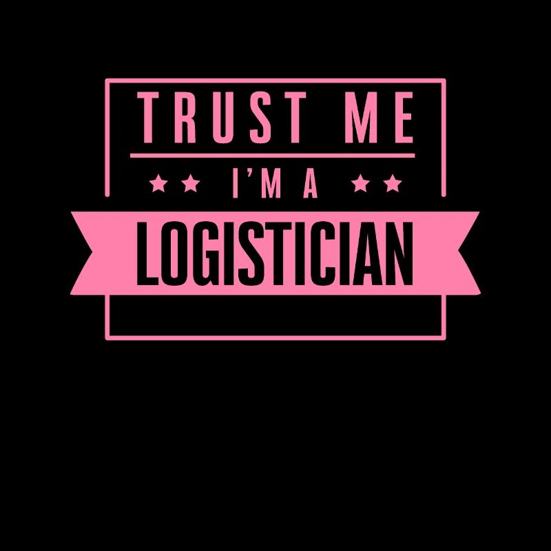 Trust me I am a logistician logistician