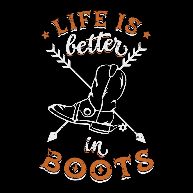 Rodeo Western Life Is Better In Boots
