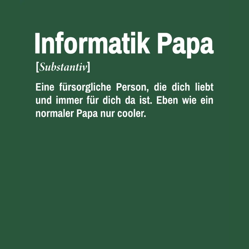 Informatiker Papa IT Programmierer Vater Nerd