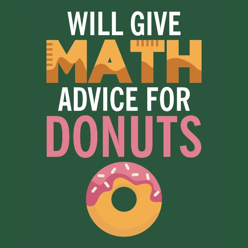 Will give Math advice for Donuts