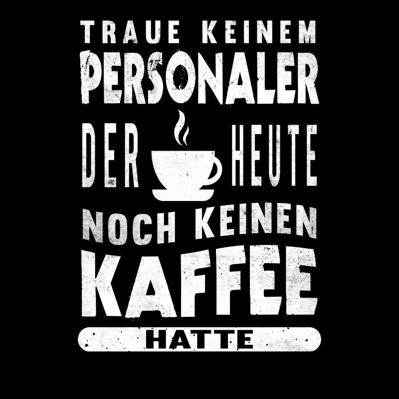 Personaler Kaffee Human Resources Personal
