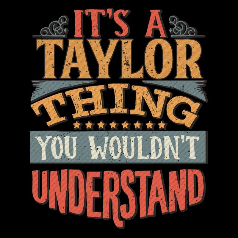 C’est une chose Taylor que vous ne comprendriez pas -