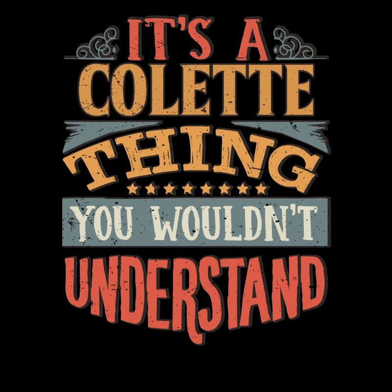 It's A Colette Thing You Wouldnt Understand -