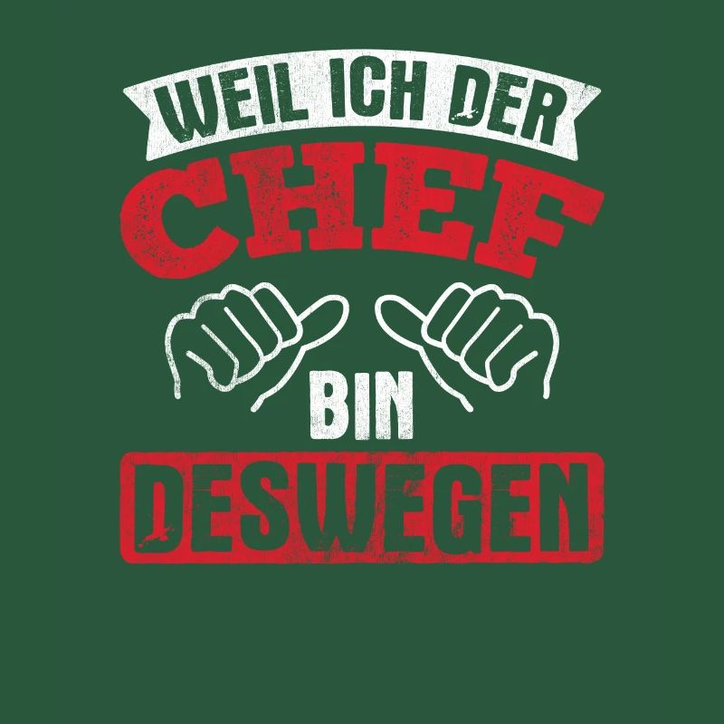 Weil Ich Der Chef Bin Chef