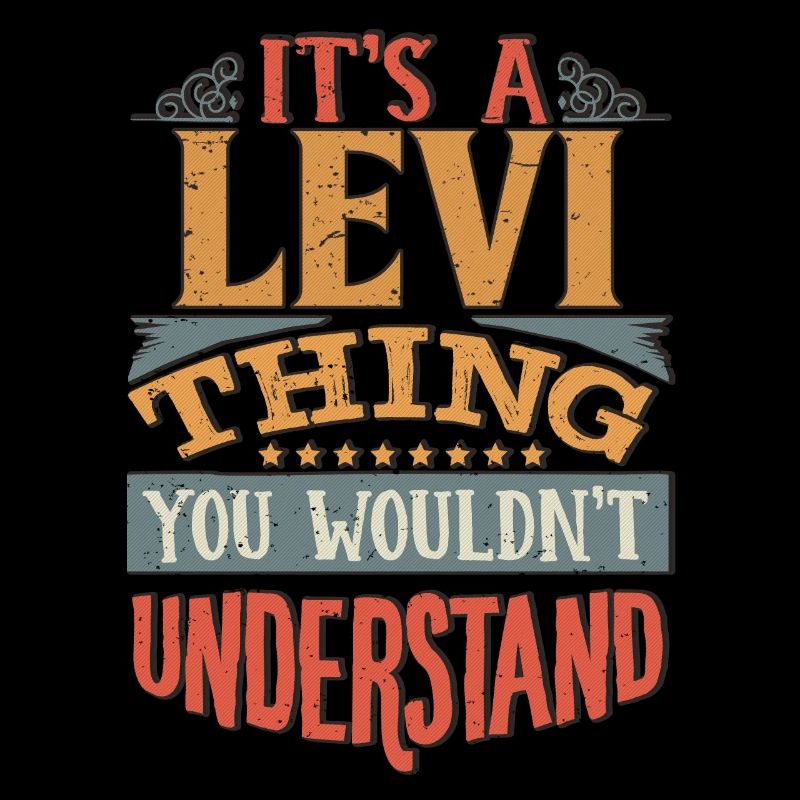 C’est une chose Levi que vous ne comprendriez pas - Levi