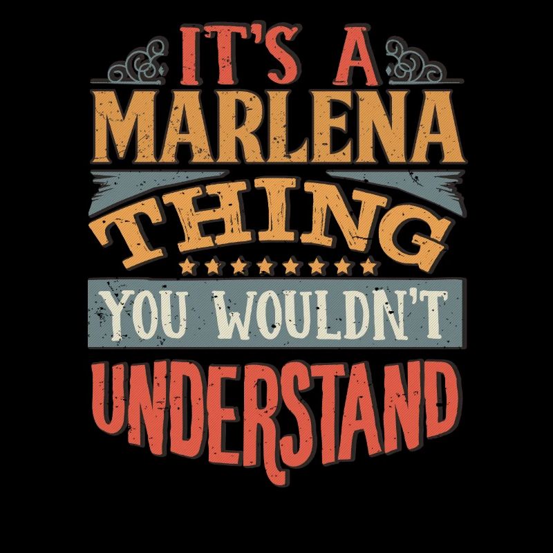 It's A Marlena Thing You Wouldnt Understand -
