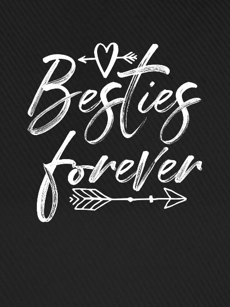 Besties forever
