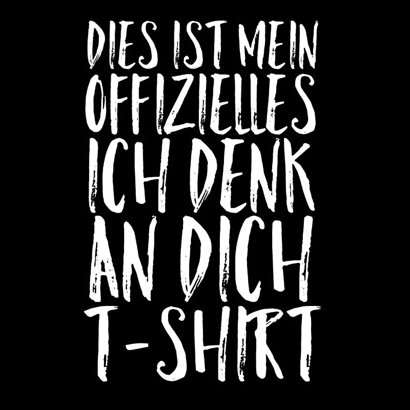 Ich denk an Dich Tshirt