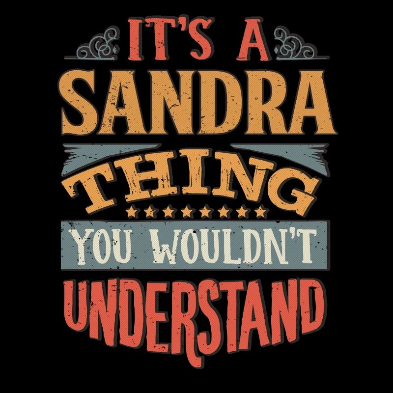 C’est une chose sandra que vous ne comprendriez pas -