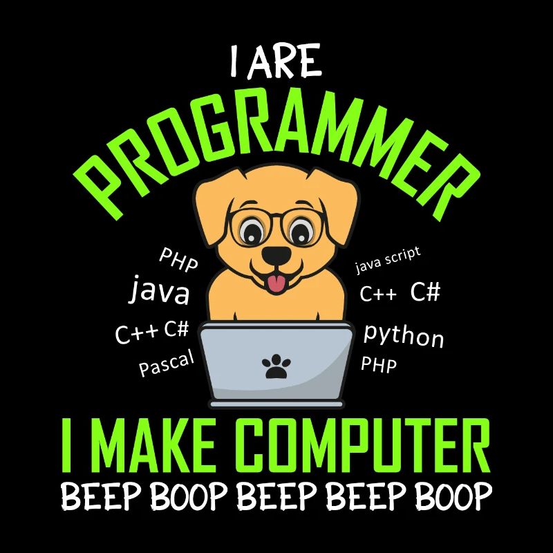 Je suis programmeur Je fais un bip d’ordinateur Boop Dog